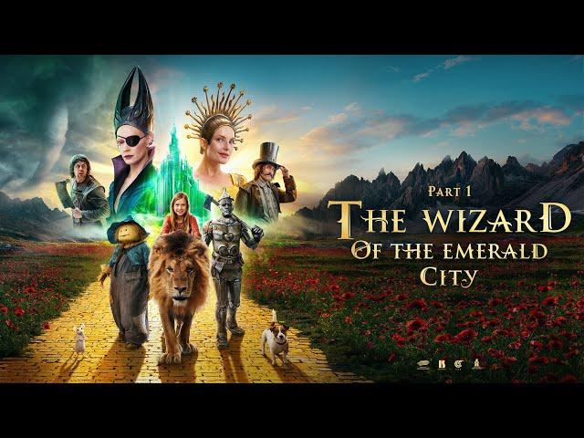 The Wizard of the Emerald City. Part I | ENG Trailer | 2025