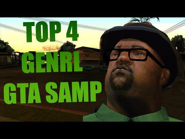 TOP 4 GENRL - GTA SAMP