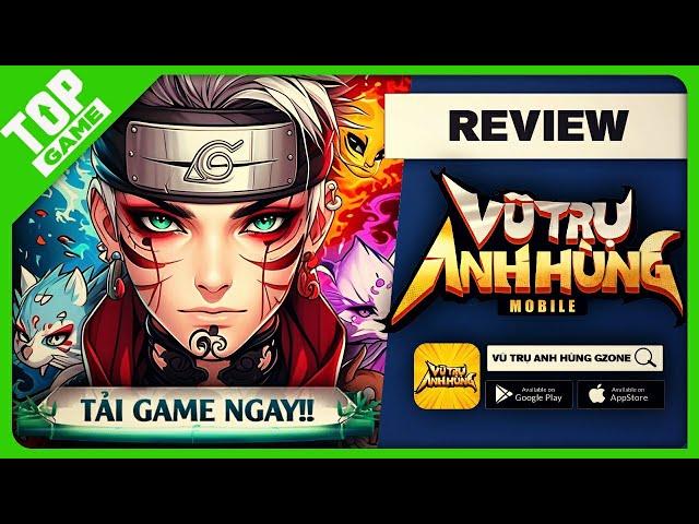 Vũ Trụ Anh Hùng Gzone – Game Hội Tụ Naruto, Bleach, One Piece, Kimetsu No Yaiba Siêu Cháy