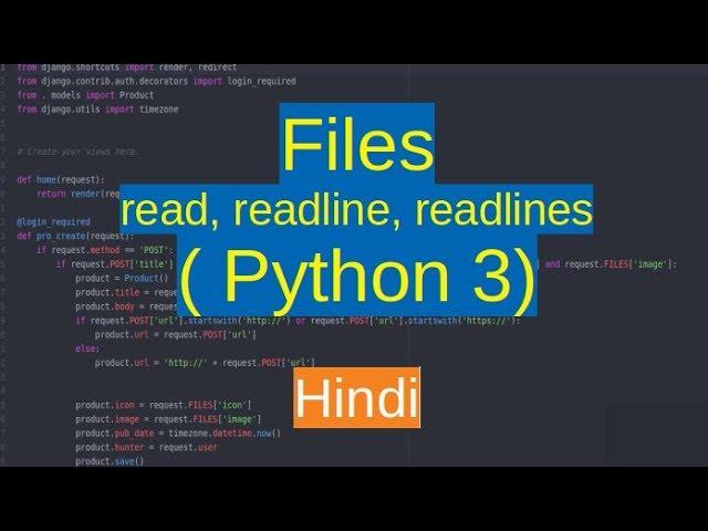 46. Files - read, readline,  readlines methods ( Python 3 in Hindi )