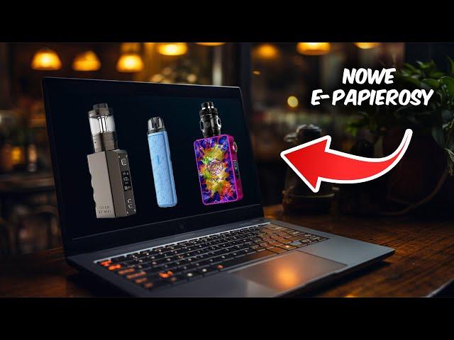 NOWA SERIA "NOWOŚCI Z ŚWIATA VAPE" !!!