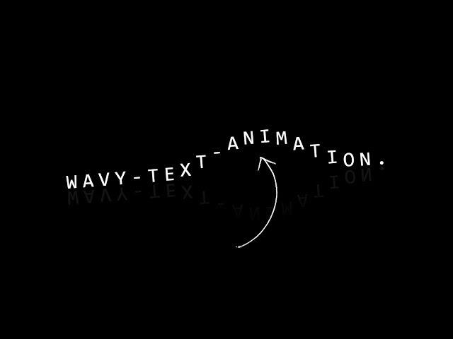 CSS Wavy Text Animation Effects | Html5 CSS3 Animation