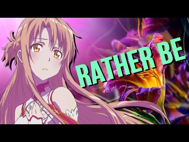 Sword Art Online || Asuna - Rather Be *hbd*