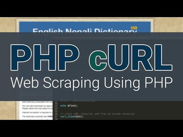 PHP cURL Tutorial - Creating Your Own Dictionary - Web Scraping