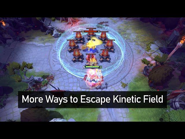 Dota 2 - More Ways to Escape Kinetic Field