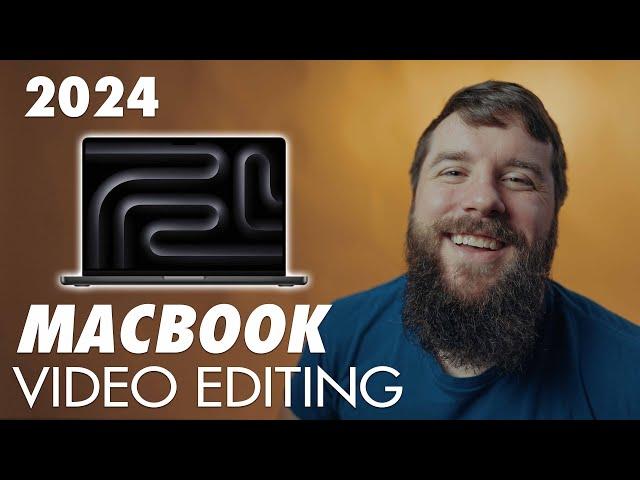 Video Editing Macbook Buyer's Guide 2024 