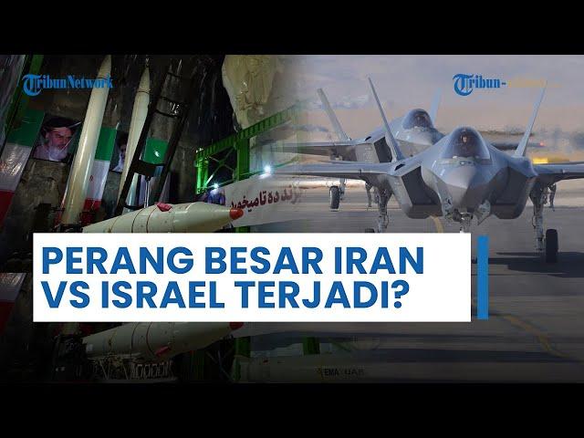 Rangkuman Ke-395: Perang Besar Iran vs Israel Berpotensi Terjadi dalam Waktu Dekat, Pakai Nuklir?