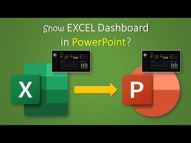 How to show Excel Dashboard in PowerPoint