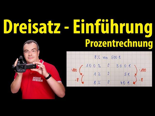 Dreisatz - einfach erklärt (Prozentwert berechnen) | Lehrerschmidt