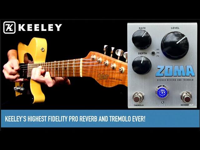 KEELEY ZOMA Stereo Reverb and Tremolo