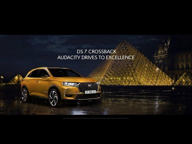 DS 7 CROSSBACK - Audacity Drives to Excellence Official Film