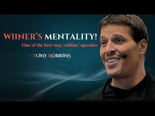 MENTALITY OF WINNER'S - ONE OF THE BEST TONY ROBBINS MOTIVATIONAL SPEECHES