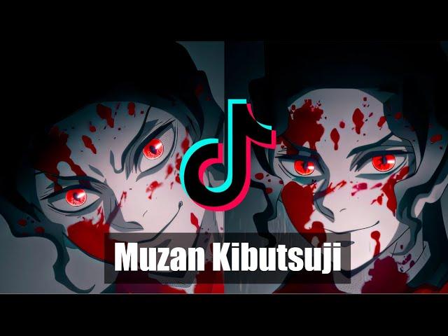 MUZAN KIBUTSUJI EDITS  - TIK TOK COMPILATION