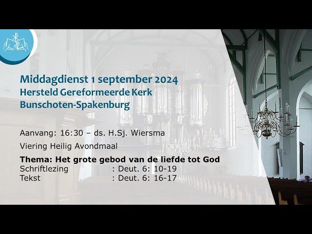 Middagdienst 1 september 2024 16:30 - Hersteld Ger. Kerk Bunschoten-Spakenburg (HGK)