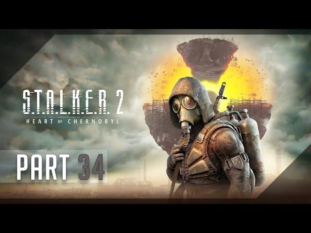 S.T.A.L.K.E.R. 2: Heart of Chornobyl (Veteran) 100% Walkthrough Part 34 Clear Sky