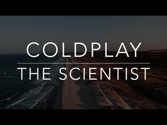 Coldplay - The Scientist (Lyrics/Tradução/Legendado)