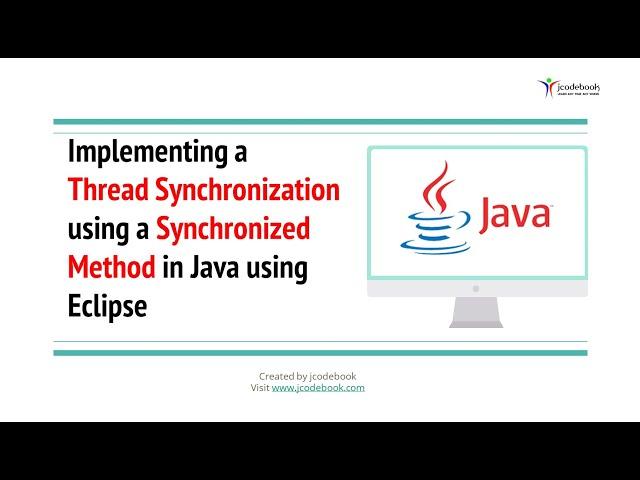 #66 Implementing a Thread Synchronization using a Synchronized Method in Java using Eclipse