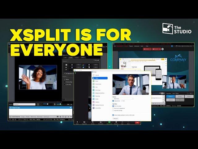 XSplit is for Everyone!