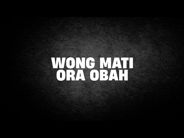 Wong Mati Ora Obah | Ustad Abul Aswad Al Bayaty