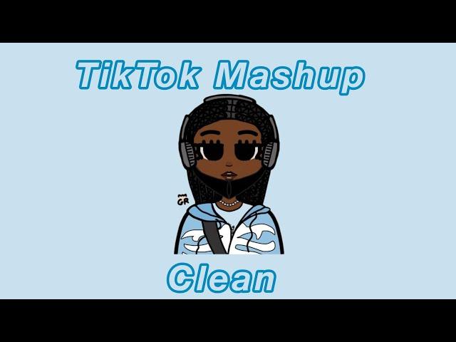 Tik Tok Mashup Clean  July 2023 