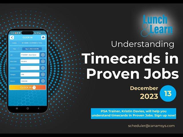 PSA Lunch and Learn: Understanding Proven Jobs Timecards