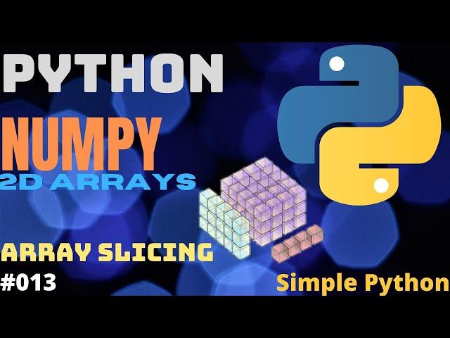 Python Numpy Array Slicing Creating 2D Arrays #python #numpy #arrayslicing #shorts