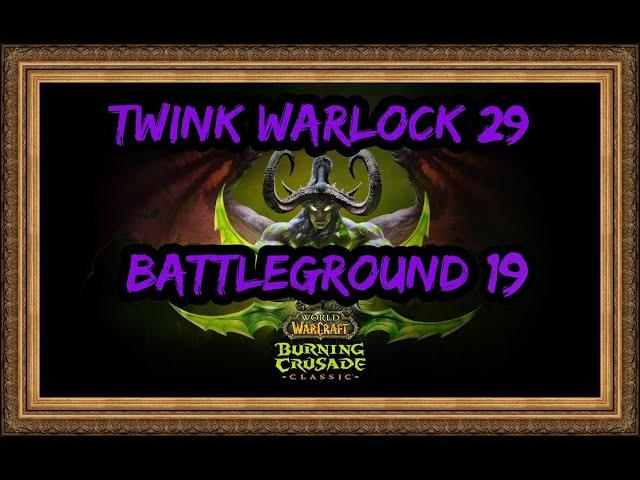 WoW TBC Twink Warlock 29 BG 19. Warsong Gulch