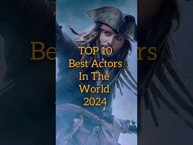 TOP 10 Best Actors In The World 2024#top10 #shorts ‎@Top_up05 