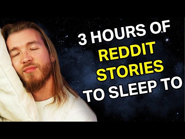 3 Hours Of Reddit Stories To Sleep To