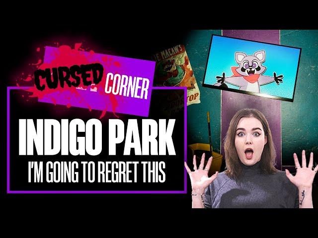 Let's Play Indigo Park And Everything Will Be Completely Absolutely *Fine* - ZOE'S CURSED CORNER