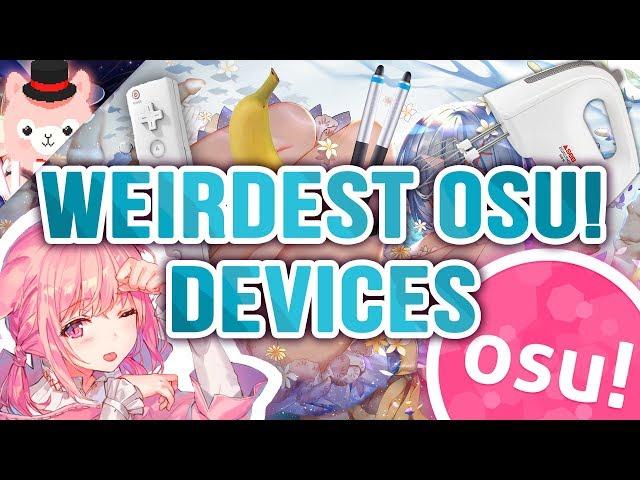 Osu! - Weirdest Devices To Play Osu!