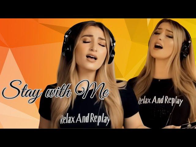 Stay with Me - Relax And Replay (Official Version)