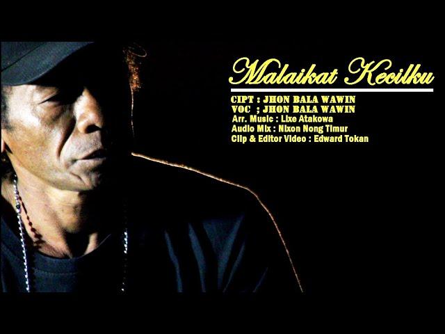 #lagusedih#malaikatkecilku#popindonesia#Lembata - coming soon - MALAIKAT KECILKU - JHON BALA WAWIN