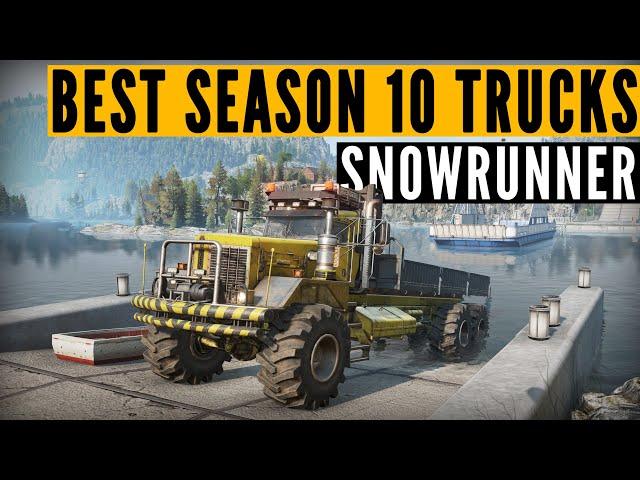 Top 10 SnowRunner BEST trucks for SEASON 10: Fix & Connect