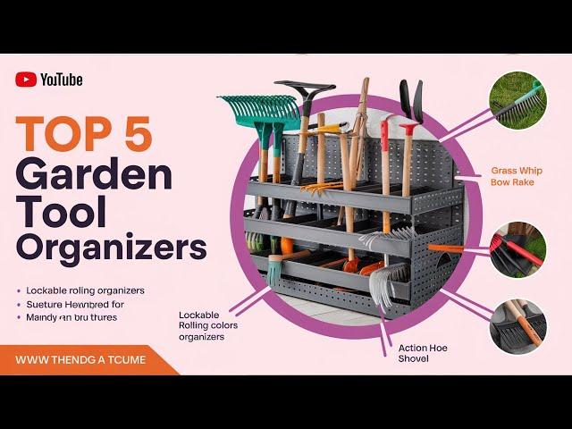 **Best Garden Tool Organizer: Top Picks for a Neat and Tidy Shed**