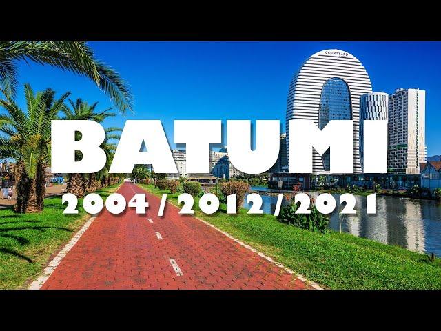 Batumi 2004 / 2012 / 2021