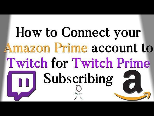 How to connect AMAZON PRIME to TWITCH!