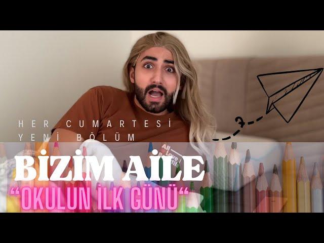 Bizim Aile 1. Bölüm