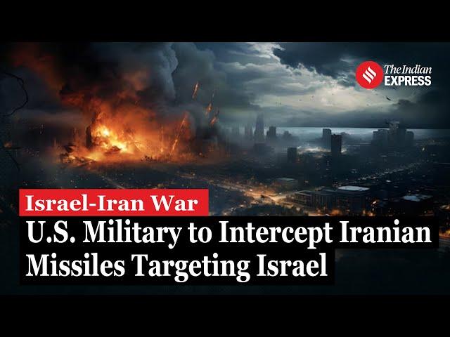 Iran-Israel War: Biden Orders U S  Military to Assist Israel in Defense Against Iranian Missiles