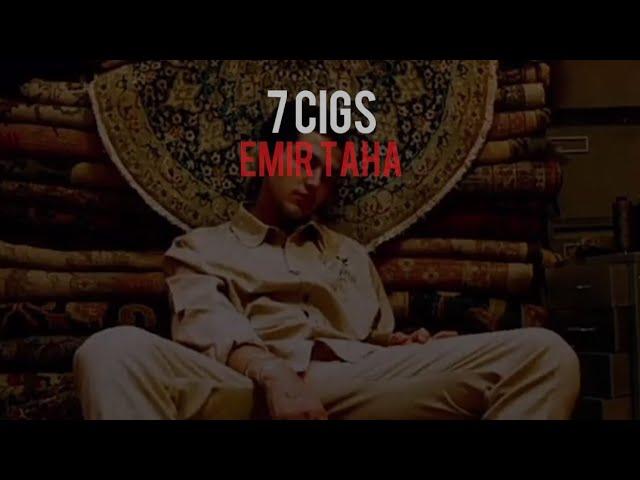 7 Cigs - Emir Taha (Türkçe Çeviri)