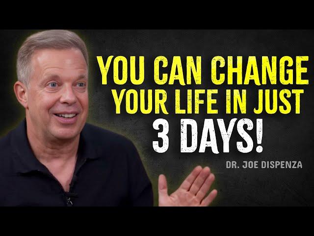 The Easiest Way to Change Your Life in Just 3 Days - Joe Dispenza Motivation