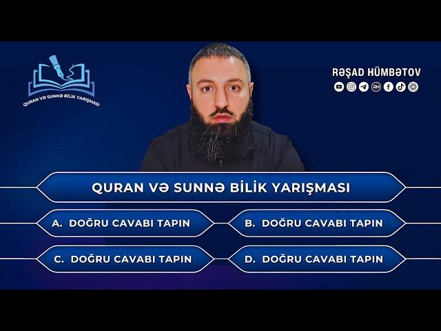  Quran və Sünnə bilik yarışması.. 1-ci hissə  Rəşad Hümbətov