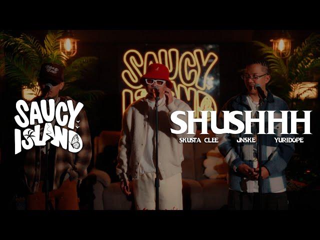 Skusta Clee, Jnske & Yuridope - "Shushhh" | Saucy Island