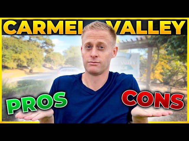 What Are The Pros and Cons of Living in Carmel Valley, California?