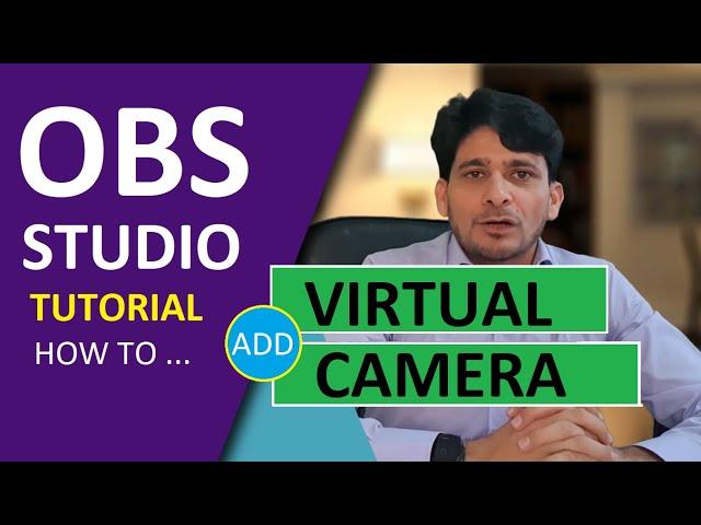 OBS Virtual Camera  for  Zoom, Microsoft Teams, Skype, Cisco Webs [Setup]