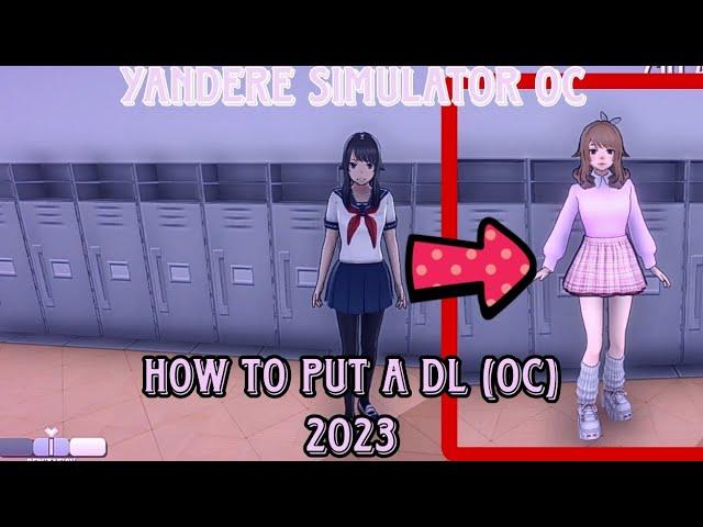 How to put a DL 2023 / Yandere Simulator Tutorial - #yanderesimulator #game #tutorial #Dl #Oc