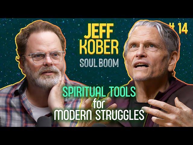 Jeff Kober, is Anxiety a Symptom or a Teacher? | Soul Boom | Ep 14