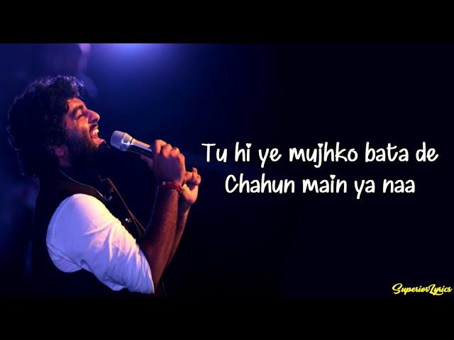 Chahu Main Ya Naa (LYRICS) - Arijt Singh | Palak Muchhal | Aashiqui 2