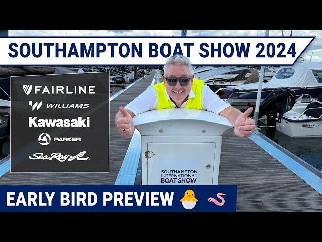 Southampton Boat Show 2024 - Early bird preview 🪱