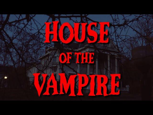 House of the Vampire